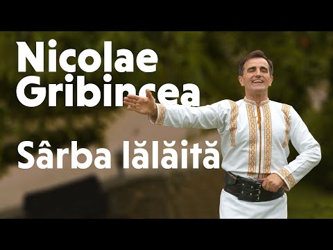 Nicolae Gribincea - Sârba lălăită