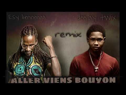E.sy kennenga aller viens bouyon remix by deejay twix