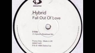 Hybrid - Fall Out Of Love (Hybrid Breakbeat Mix)