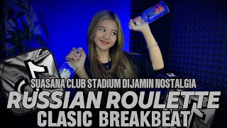 Download lagu DJ RUSSIAN ROULLET 2024 | SUASANA CLUB STADIUM DIJAMIN NOSTALGIA |DJ TELOOR mp3