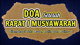 Download lagu DOA SETELAH MUSYAWARAH ATAU RAPAT | ARAB, LATIN DAN ARTINYA mp3
