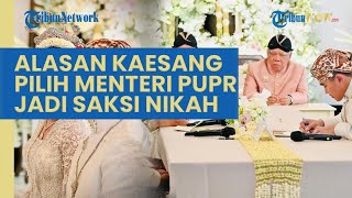 Terungkap Alasan Kaesang Pilih Menteri Basuki dan Pratikno sebagai Saksi Nikah: Selalu Kerja Keras