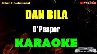 Download lagu karaoke dan bila D'Paspor [ KARAOKE ] mp3
