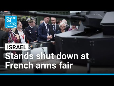 Israeli stands shut down for displaying offensive weaponry at French arms fair