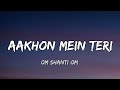 Lyrics: Aankhon Mein Teri Ajab Si | Om Shanti Om