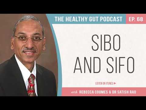 SIBO and SIFO with Dr Satish Rao | Ep 68