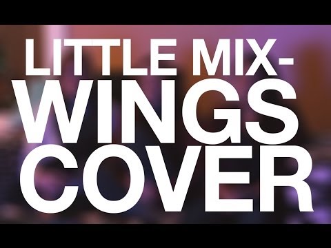 Wings - Little Mix (Cover by Andrea Carreiro, Jessica Miller and Brianne Allain)