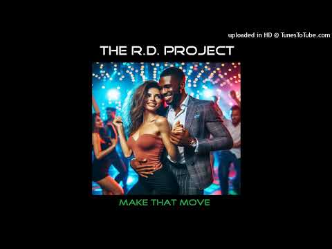 The R.D. Project- Make That Move (Groove Mix) (2025)