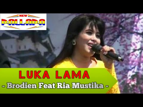 Luka Lama - Brodien Feat Ria Mustika - New Pallapa