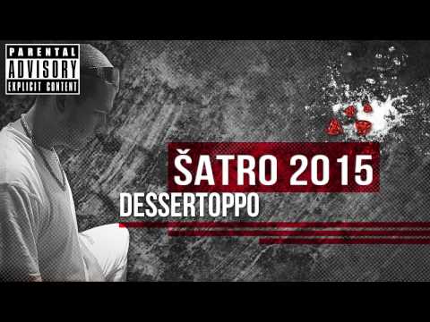 Dessertoppo - Ovdje sve je loše 2015 (ŠATRO 2015)