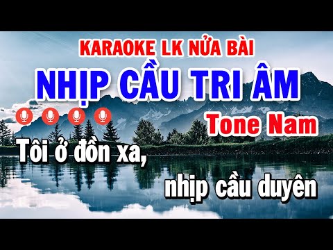 Karaoke Nhạc Sống Nửa Bài Tone Nam | Liên khúc Bolero Nhạc Trữ Tình - Nhịp Cầu Tri Âm
