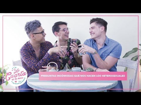 LA CUARTA EN LA MESA: PREGUNTAS QUÉ NOS HACEN LOS HETEROSEXUALES | Memo Luna, Soy Dario & Cruz Ayón