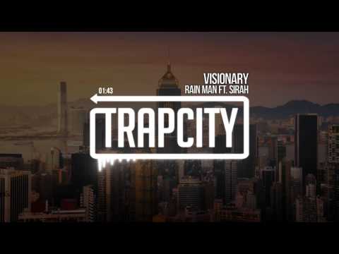 Rain Man - Visionary (ft. Sirah)