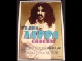 Frank Zappa - Why Does It Hurt When I Pee ...