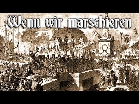 Wenn wir marschieren [German soldier song][+English translation]