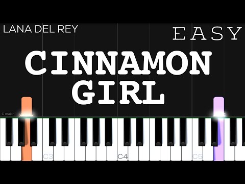 Lana Del Rey - Cinnamon Girl | EASY Piano Tutorial
