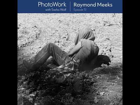 Raymond Meeks - Episode 51