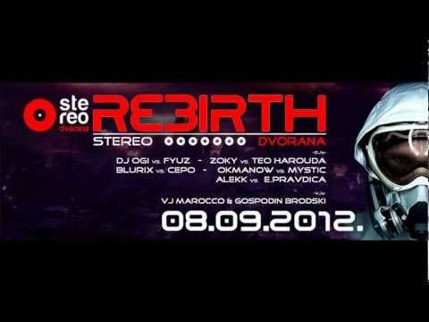 ZOKY vs TEO HAROUDA @ Rebirth // Stereo Dvorana, Rijeka / 08-09-2012 //