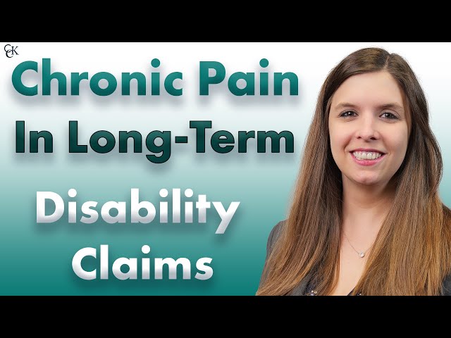 Chronic Pain in Long Term Disability Claims