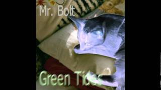 Super Bob The Enigma - Mr. Bolt - Green Tides