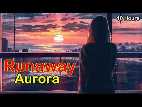 Aurora Runaway 10 Hours - Anime Version