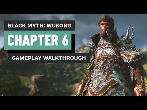 Black Myth: Wukong Gameplay Walkthrough - Chapter 6