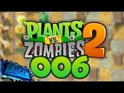 Plants vs. Zombies 2 #06 - Brennt sie nieder (HerrBlaze)