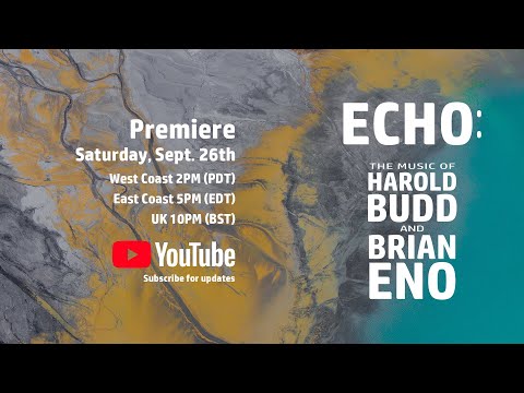 Trailer ECHO: The Music of Harold Budd & Brian Eno