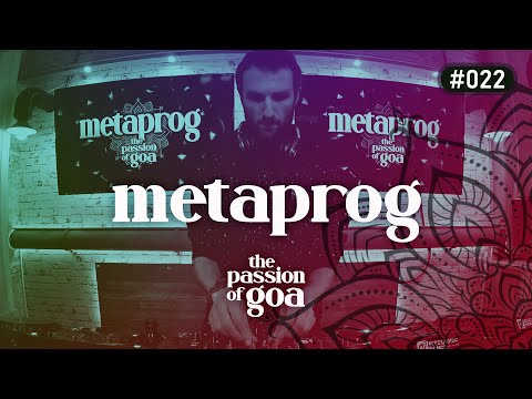 METAPROG  - The Passion Of Goa #22