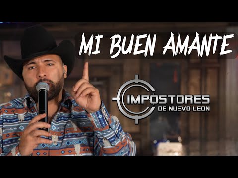 IMPOSTORES DE NUEVO LEON - MI BUEN AMANTE