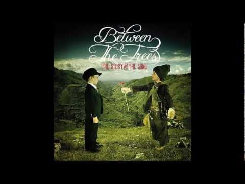 Between the Trees - The Forward