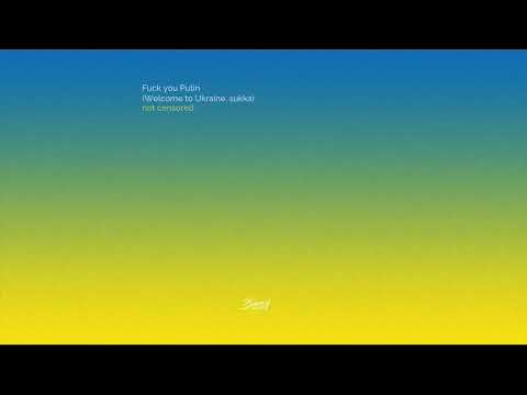 DJ Zavala & DMNTED - Fuck You Putin (Welcome to Ukraine, suka) not censored
