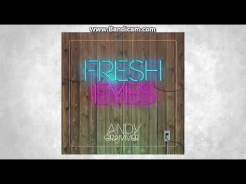 Andy Grammer - Fresh Eyes (Clean)