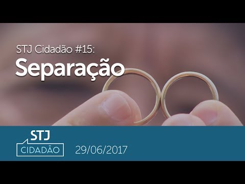 STJ Cidadão #15 - Separação (29/06/2017)