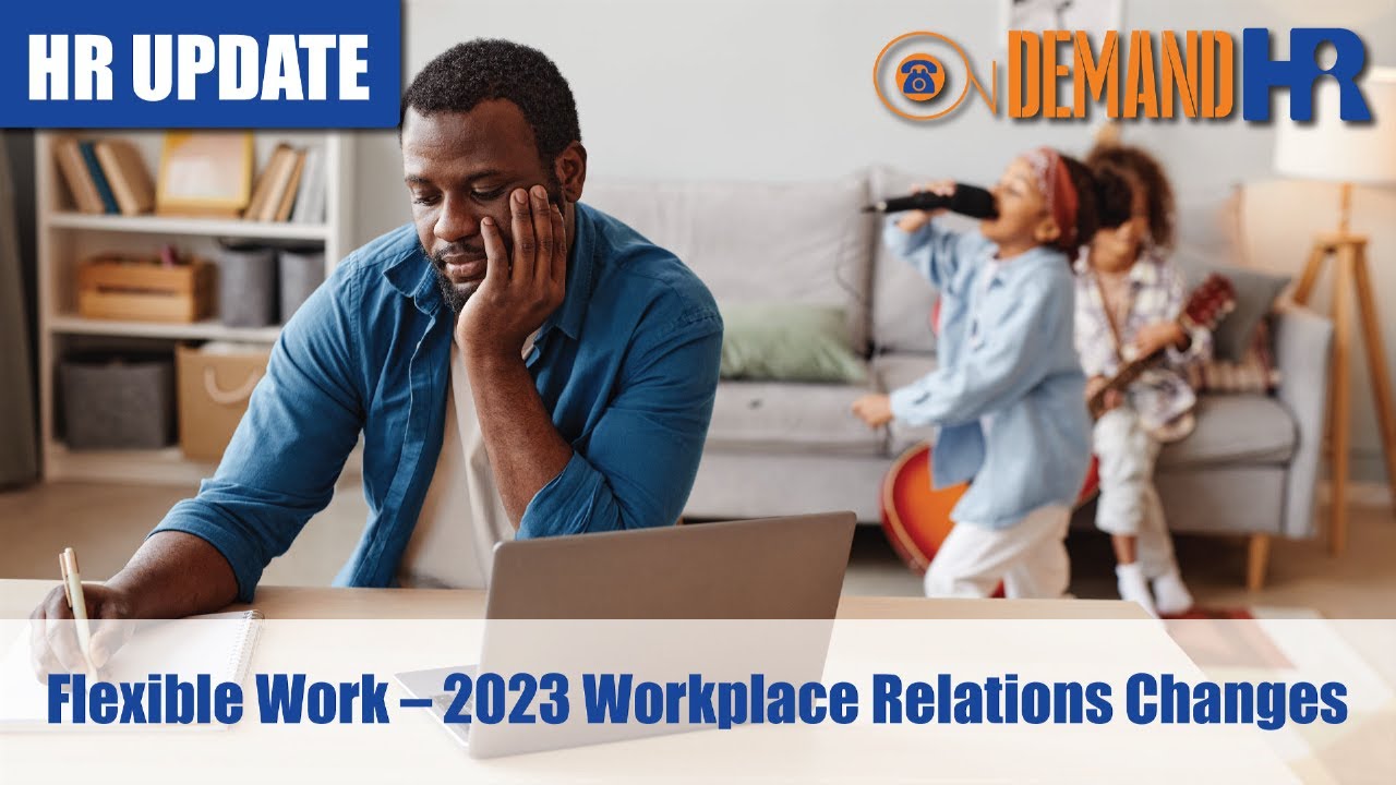 Flexible Work – 2023 Workplace Relations Changes