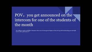 POV，you get announced on the intercom for one of the students of the month.