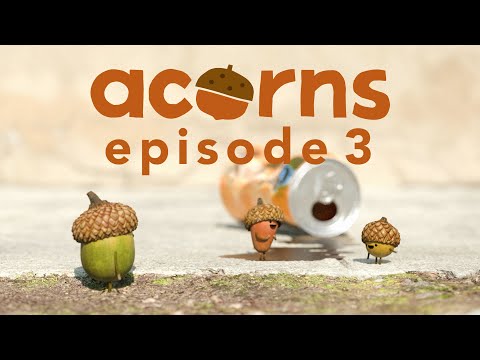 Acorns - Episode 3