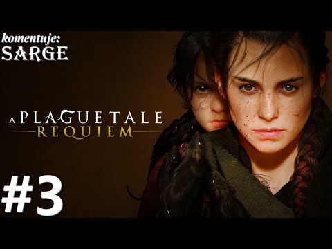 Zagrajmy w A Plague Tale: Requiem PL odc. 3 - Południowa wieża