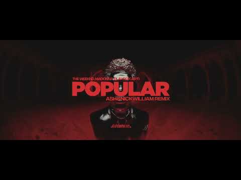 The Weeknd, Madonna, Playboi Carti - Popular (Ash&Nick WilliamRemix)