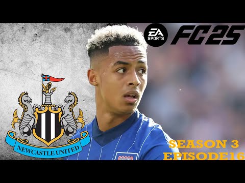 THROUGH TO THE FA CUP SEMIS!!! EAFC 25 Newcastle Career Mode SEASON 3 EPISODE 16