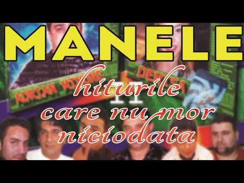 MANELE - Hiturile care nu mor niciodata (COLAJ 2018 cu MANELE VECHI)