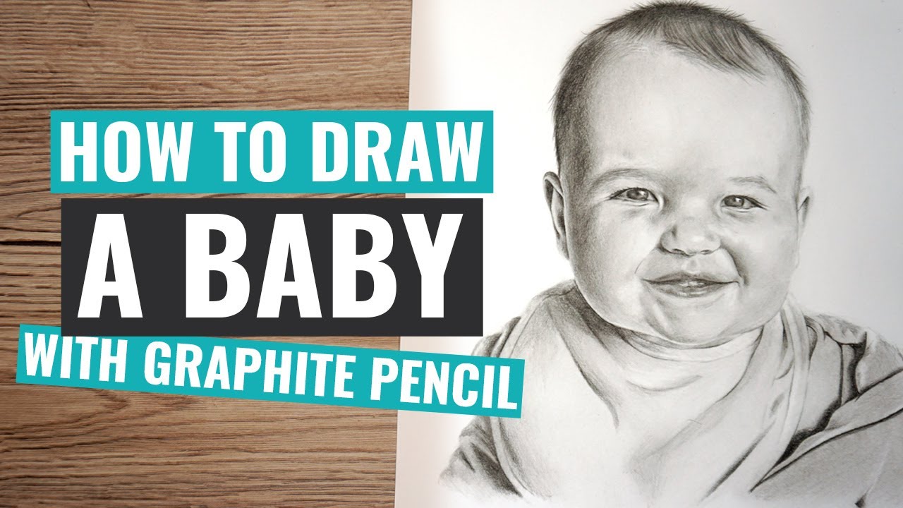Drawing A Baby Portrait In Graphite Pencil