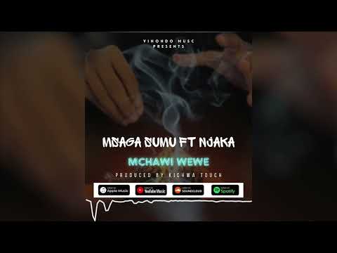 Msaga Sumu ft Njaka-Mchawi Wewe-Official Audio