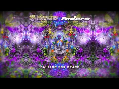 Electric Universe & Faders - Calling for Peace - Official