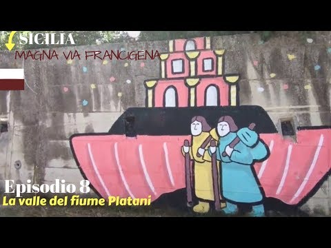 Magna via francigena-Sicily /Ep.8 : The valley of the river Platani