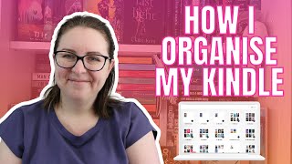 how i organise my kindle collections