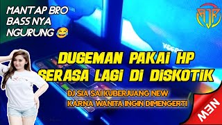 Download lagu DUGEM SIA SIA KUBERJUANG (zidan Ft tri suaka) NEW FUNKOT 2022 || SERASA DI DISKOTIK mp3