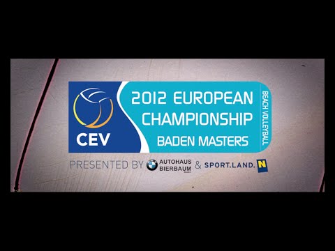 2012 CEV Beach Volleyball European Championship - Baden Masters and Satellite Baden Highlights