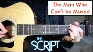 The Script - The Man Who Can&#39;t be Moved | Guitar Lesson Tutorial &amp; Chords
