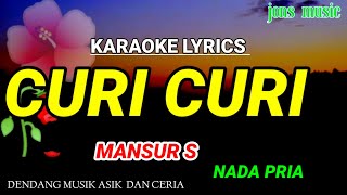 Download lagu CURI CURI || MANSUR S || KARAOKE DANGDUT  NADA PRIA@Jonsmusic mp3